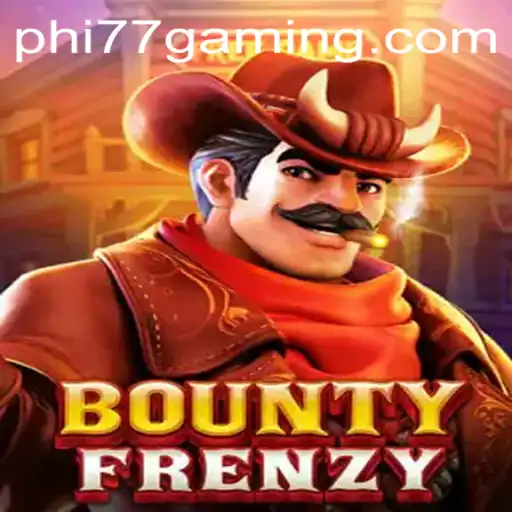 BountyFrenzy: Unraveling the Thrilling Adventure With PHI77
