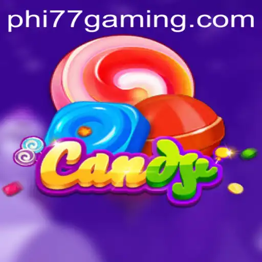 Candy: A Sweet Gaming Experience Enhanced by PHI77