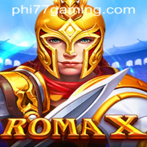 RomaX: Dive Into the World of Strategy and Adventure with PHI77